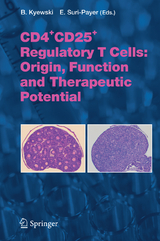 CD4+CD25+ Regulatory T Cells: Origin, Function and Therapeutic Potential - 