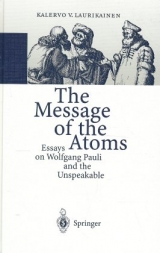 The Message of the Atoms - Kalervo V. Laurikainen