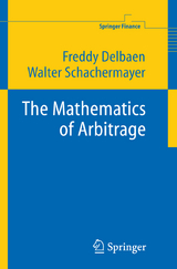 The Mathematics of Arbitrage - Freddy Delbaen, Walter Schachermayer