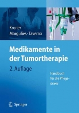 Medikamente in der Tumortherapie - Thomas Kroner, Anita Margulies, Christian Taverna