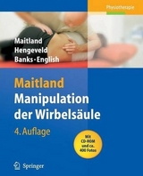 Manipulation der Wirbelsäule - Maitland, Geoffrey D.; Hengeveld, Elly; Banks, Kevin; English, Kay