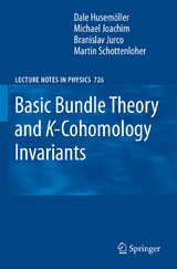 Basic Bundle Theory and K-Cohomology Invariants - Dale Husemöller, Michael Joachim, Branislav Jurco, Martin Schottenloher