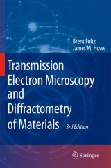 Transmission Electron Microscopy and Diffractometry of Materials - Brent Fultz, James Howe