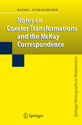 Notes on Coxeter Transformations and the McKay Correspondence - Rafael Stekolshchik