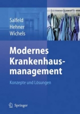 Modernes Krankenhausmanagement - R. Salfeld, S. Hehner, R. Wichels