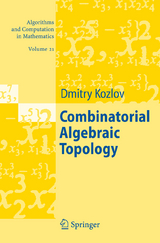 Combinatorial Algebraic Topology - Dimitry Kozlov