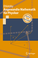 Angewandte Mathematik für Physiker - Fritz Ehlotzky