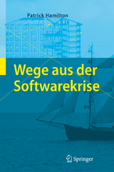 Wege aus der Softwarekrise - Patrick Hamilton