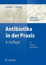 Antibiotika in der Praxis mit Hygieneratschlägen - Uwe Frank