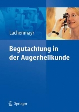 Begutachtung in der Augenheilkunde - 