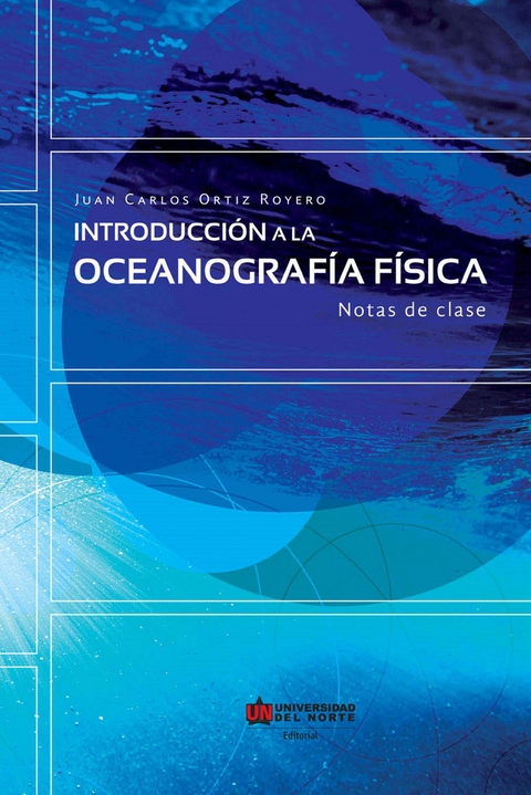 Introducción a la oceanografía física - Juan Carlos Ortiz