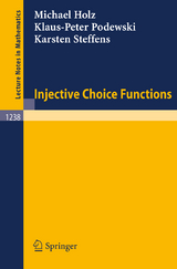 Injective Choice Functions - Michael Holz, Klaus-Peter Podewski, Karsten Steffens