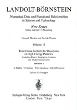 Total Cross-Sections for Reactions of High Energy Particles (Including Elastic, Topological, Inclusive and Exclusive Reactions) / Totale Wirkungsquerschnitte für Reaktionen hochenergetischer Teilchen (einschließlich elastischer,topologischer, inklusiver u - A. Baldini, V. Flaminio, W.G. Moorhead, D.R.O. Morrison