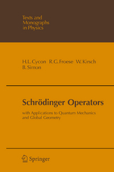 Schrödinger Operators - Hans L. Cycon, Richard G. Froese, Werner Kirsch, Barry Simon