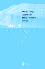 Lehrbuch Pflegemanagement - 