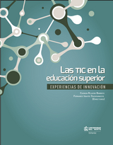 Las TIC en la educación superior. - Carmen Ricardo Barreto, Fernando Iriarte Diazgranados