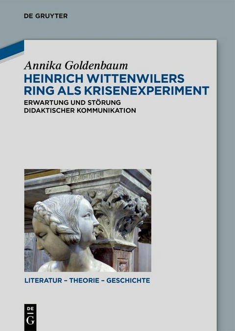 Heinrich Wittenwilers Ring als Krisenexperiment - Annika Goldenbaum