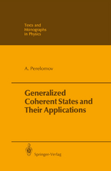 Generalized Coherent States and Their Applications - Askold Perelomov