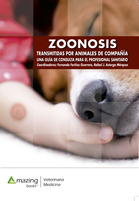 Zoonosis transmitidas por animales de compañía - Fernando Fariñas Guerrero, Rafael J. Astorga Márquez