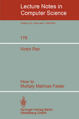 How to Multiply Matrices Faster - V. Pan