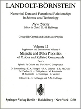 Spinels, Fe Oxides, and Fe-Me-O Compounds / Spinelle, Fe-Oxide und Fe-Me-O-Verbindungen - D. Bonnenberg, K.A. Hempel, R.A. Lefever, T.R. McGuire, M. Paulus, H. von Philipsborn, M. Rubinstein, M. Sugimoto, L. Treitinger, R. Vautier