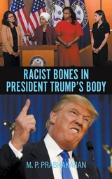 Racist Bones in President Trump's Body -  M. P. PRABHAKARAN