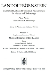 Atoms, Inorganic Radicals and Radicals in Metal Complexes / Atome, anorganische Radikale und Radikale in Metallkomplexen - C. Daul, H. Fischer, F. H. Morton, K. F. Preston, A. von Zelewsky