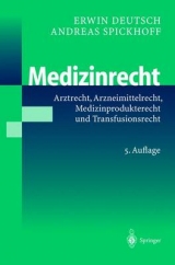 Medizinrecht - Deutsch, Erwin; Spickhoff, Andreas