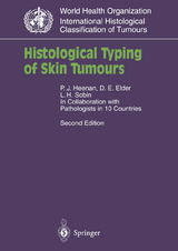 Histological Typing of Skin Tumours - P.J. Heenan, D. Elder, L.H. Sobin