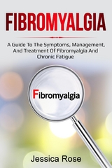 Fibromyalgia - Jessica Rose