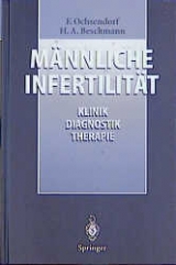 Männliche Infertilität - F. Ochsendorf, Heike A. Beschmann