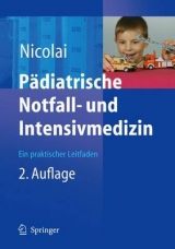 Pädiatrische Notfall- und Intensivmedizin - Thomas Nicolai