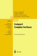 Compact Complex Surfaces - Barth, W.; Hulek, K.; Peters, Chris; Ven, A.van de