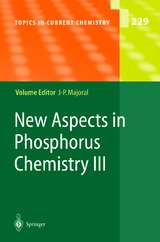 New Aspects in Phosphorus Chemistry III - 