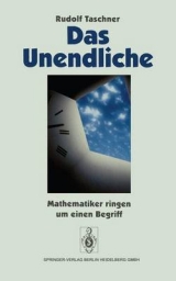 Das Unendliche - Rudolf Taschner