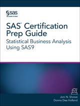 SAS Certification Prep Guide -  Donna Dea Holland,  Joni N. Shreve