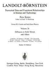 Diffusion in Solid Metals and Alloys / Diffusion in festen Metallen und Legierungen - H. Bakker, H.P. Bonzel, C.M. Bruff, M.A. Dayananda, W. Gust, J. Horvath, I. Kaur, G.V. Kidson, A.D. LeClaire, H. Mehrer, Gaeme E. Murch, G. Neumann, N. Stolica, N.A. Stolwijk