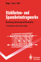 Stahlbeton- und Spannbetontragwerke - Bieger, Klaus-Wolfgang; Lierse, Jürgen; Roth, Jürgen