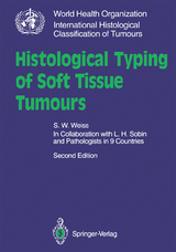 Histological Typing of Soft Tissue Tumours - S.W. Weiss