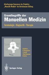 Grundbegriffe der Manuellen Medizin - 