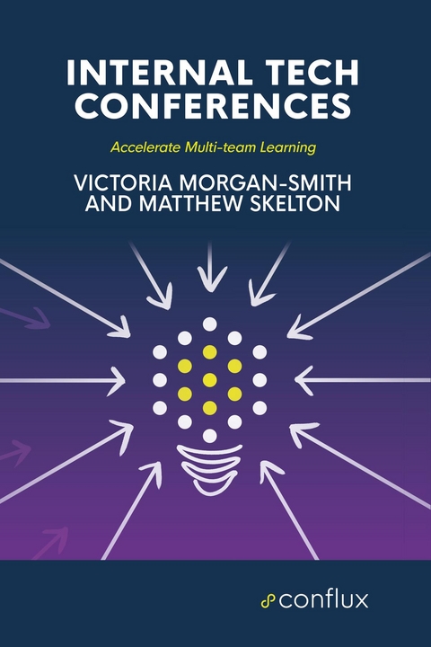 Internal Tech Conferences -  Victoria Morgan-Smith,  Matthew Skelton