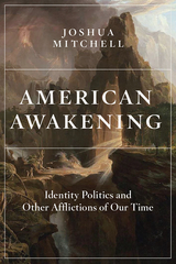 American Awakening -  Joshua Mitchell