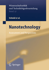 Nanotechnology - Harald Brune, Holger Ernst, Armin Grunwald, Werner Grünwald, Heinrich Hofmann, Harald Krug, Peter Janich, Marcel Mayor, Wolfgang Rathgeber, Günter Schmid, Ulrich Simon, Viola Vogel, Daniel Wyrwa