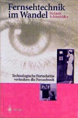 Fernsehtechnik im Wandel - Helmut Schönfelder