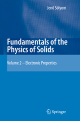 Fundamentals of the Physics of Solids - Jenö Sólyom