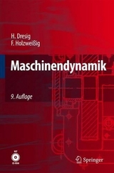 Maschinendynamik - Hans Dresig, Franz Holzweißig