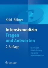 Intensivmedizin Fragen und Antworten - Franz Kehl, Hubert Böhrer