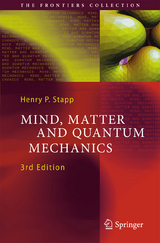 Mind, Matter and Quantum Mechanics - Henry P. Stapp