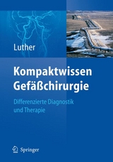 Kompaktwissen Gefäßchirurgie - 