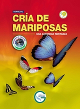 Manual cría de mariposas. Una actividad rentable - Ricardo Augusto Claro Carrascal